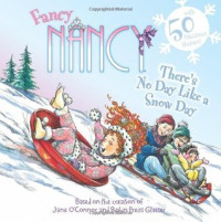 Image of Fancy Nancy : there's no day like a snow day
