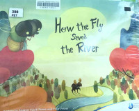 Image of How the fly saved the river