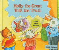 Image of Molly the Great tells the truth : a book about honesty
