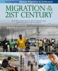 Image of Migration in the 21st century : how will globalization and climate change affect human migration and settlement?
