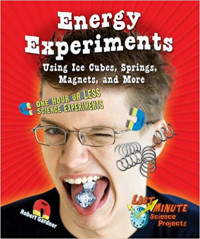 Image of Energy experiments using ice cubes, springs, magnets, and more