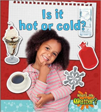 Image of Is it hot or cold?