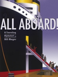 Image of All aboard! : a traveling alphabet
