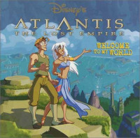 Image of Atlantis the lost empire : selamat datang di duniaku