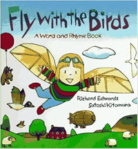 Image of Fly with the birds : a word and rhyme book