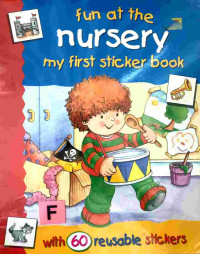 Image of Fun at the nursery : my first sticker book