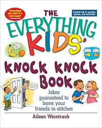 Image of The everything kids' knock knock book : jokes guaranteed to leave your friends in stitches