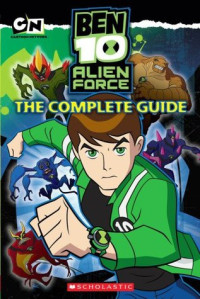 Image of Ben 10 alien force : the complete guide