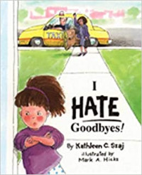 Image of I hate good byes!
