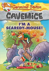 Image of Geronimo Stilton i'm a scaredy-mouse!