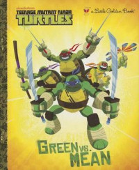 Image of Teenage mutant ninja turtles : green vs. mean