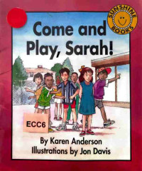 Image of Come and play, Sarah!