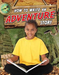 Image of How to write an adventure story