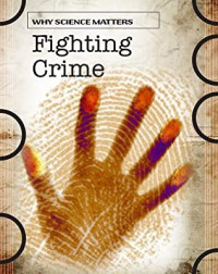 Image of Science spotlight : crime fighting