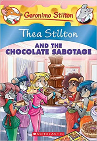Image of Thea Stilton and the chocolate sabotage