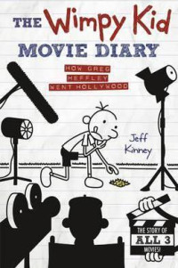Image of The wimpy kid movie diary : how Greg Heffley went Hollywood