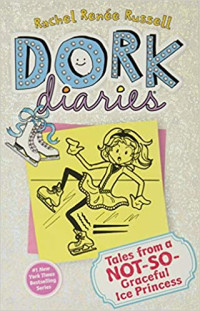 Image of Dork diaries : tales from a not-so-graceful ice princess