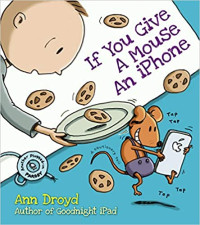 Image of If you give a mouse an iPhone