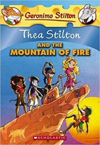 Image of Thea Stilton and the mountain of fire