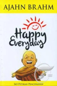 Image of Happy everyday : 365 petikan pencerahan