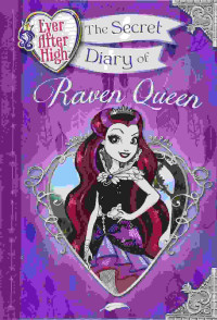 Image of Ever after high : the secret diary of raven queen
