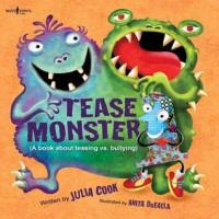 Image of Tease monster : a book about teasing vs. bullying