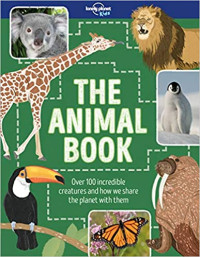 Image of The animal book : over 100 incredible creatures and how we share the planet with them