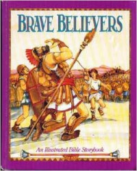 Image of Brave believers : an illustrated Bible storybook