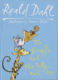 Image of The giraffe and the pelly and me