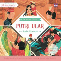 Image of Sumatera Utara : Putri Ular = Snake Princess