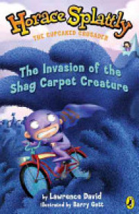 Image of The invasion of the shag carpet creature
