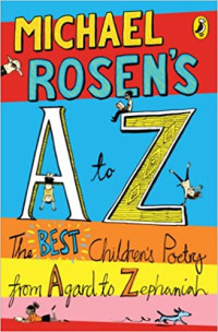 Image of Michael Rosen's A to Z : the best children's poetry from Agard to Zephaniah