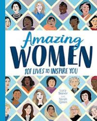 Image of Amazing women : 101 lives to inspire you