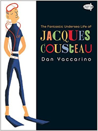Image of The fantastic undersea life of Jacques Cousteau