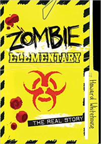 Image of Zombie elementary : the real story