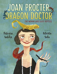 Image of Joan Procter, dragon doctor : the woman who loved reptiles