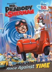 Image of Mr Peabody & Sherman : race against time