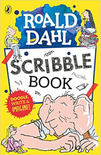 Image of Roald Dahl scribble book : doodle, write & imagine!
