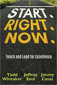 Image of Start. Right. Now : teach and lead for excellence