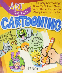 Image of Cartooning : the only cartooning book you'll ever need to be the artist you've always wanted to be