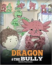 Image of Dragon and the bully : my dragon books - volume 5