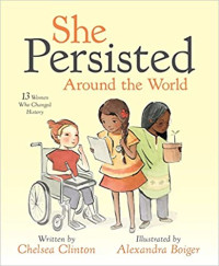 Image of She persisted around the world : 13 women who changed history