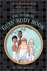 Image of The ultimate guys' body book : not-so-stupid questions about your body
