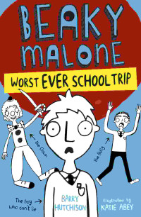 Image of Beaky Malone : worst ever school trip