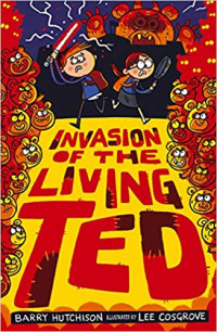 Image of Invasion of the living Ted