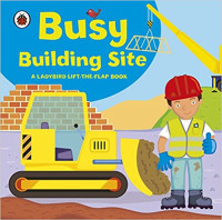 Image of Busy building site : a ladybird lift-the-flap book