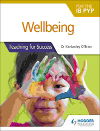 Image of Wellbeing for the ib pyp: teaching for success