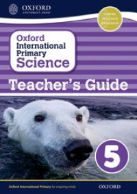 Image of Oxford international primary science 5 : teacher's guide