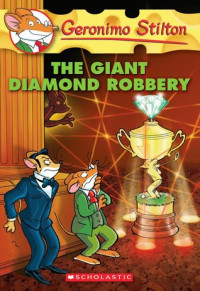 Image of Geronimo Stilton the giant diamond robbery