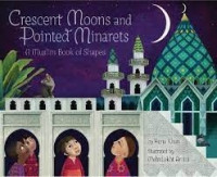 Image of Crescent moons and pointed minarets: a muslim book of shapes